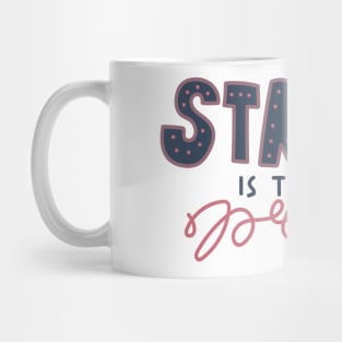 STRONG IS THE NEW PRETTY Mug